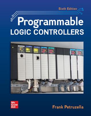 programmable logic controllers 6th edition frank d petruzella 1264163347, 9781264163342