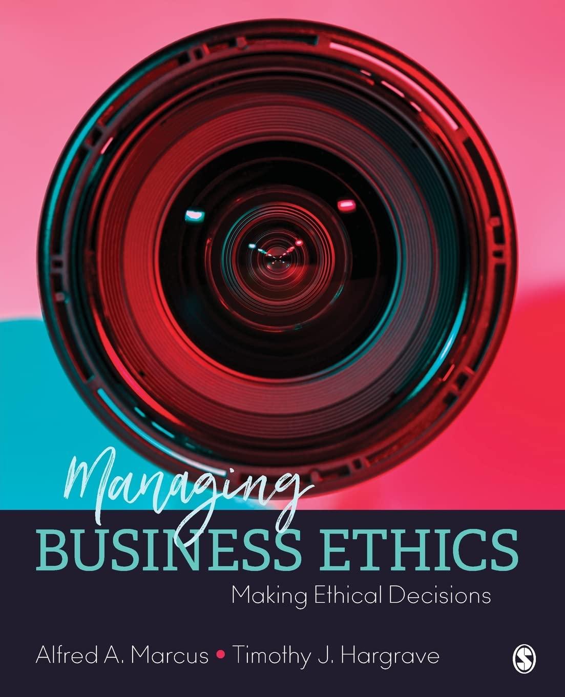 Managing Business Ethics Making Ethical Decisions