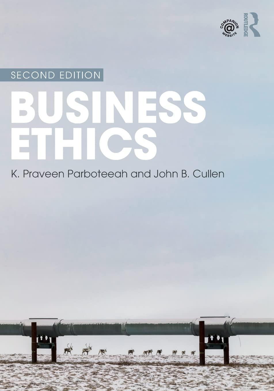 business ethics 2nd edition k. praveen parboteeah, john b. cullen 1138745340, 978-1138745346