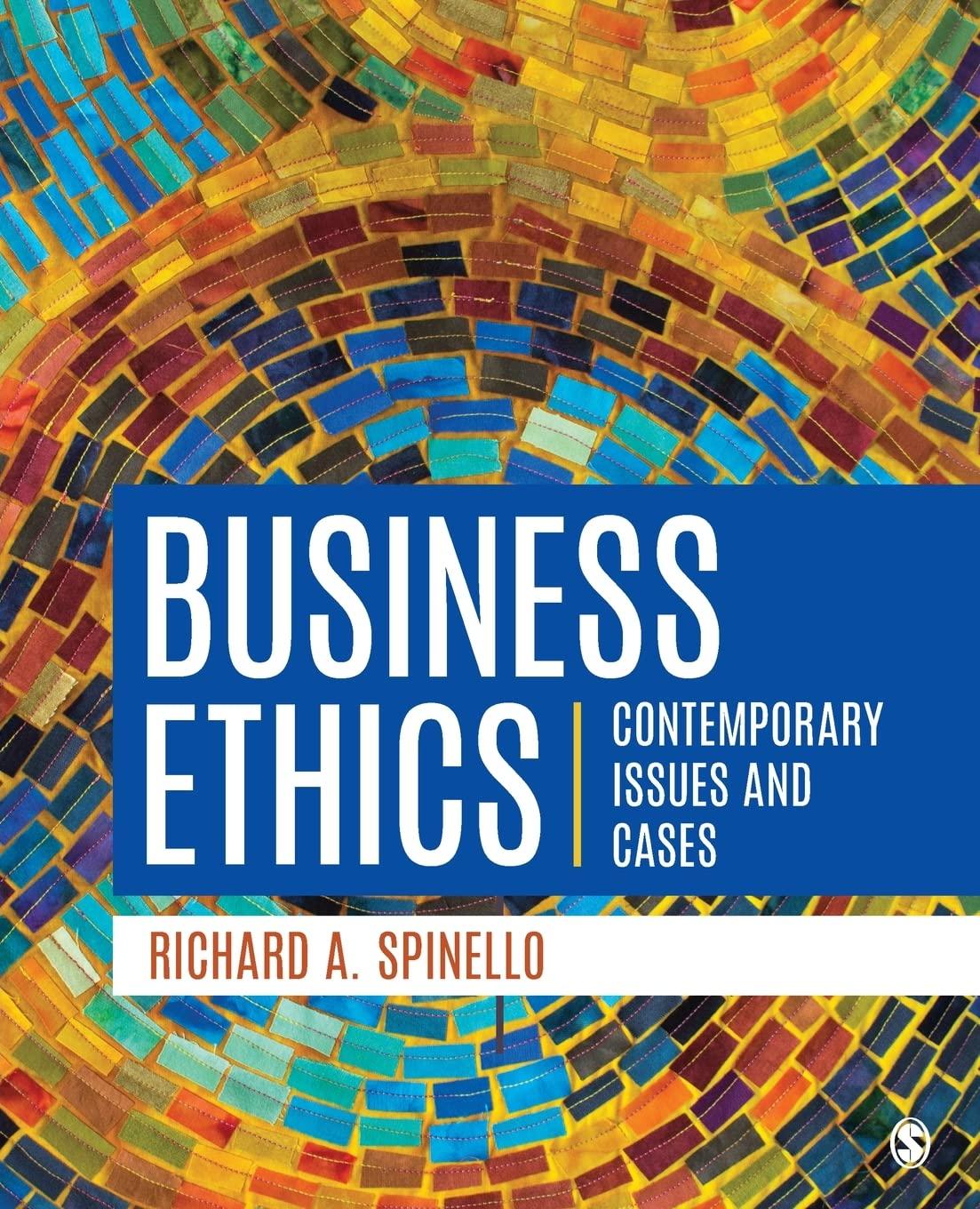 business ethics contemporary issues and cases 1st edition richard a. spinello 1506368050, 978-1506368054