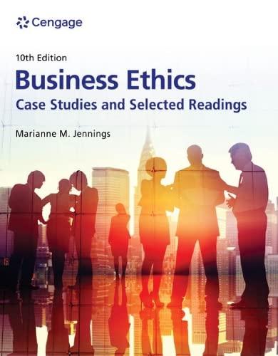 business ethics case studies and selected readings 10th edition marianne m. jennings 0357717775,