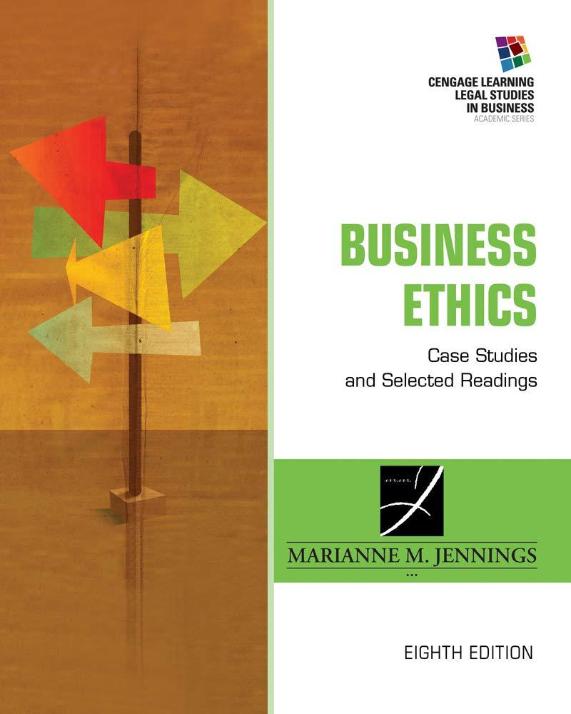 business ethics case studies and selected readings 8th edition marianne m. jennings 1285428714, 978-1285428710