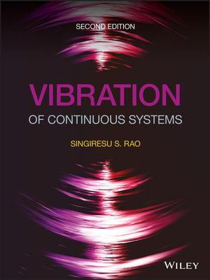 vibration of continuous systems 2nd edition singiresu s rao 1119424143, 9781119424147