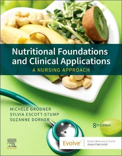 nutritional foundations and clinical applications a nursing approach 8th edition michele grodner, sylvia