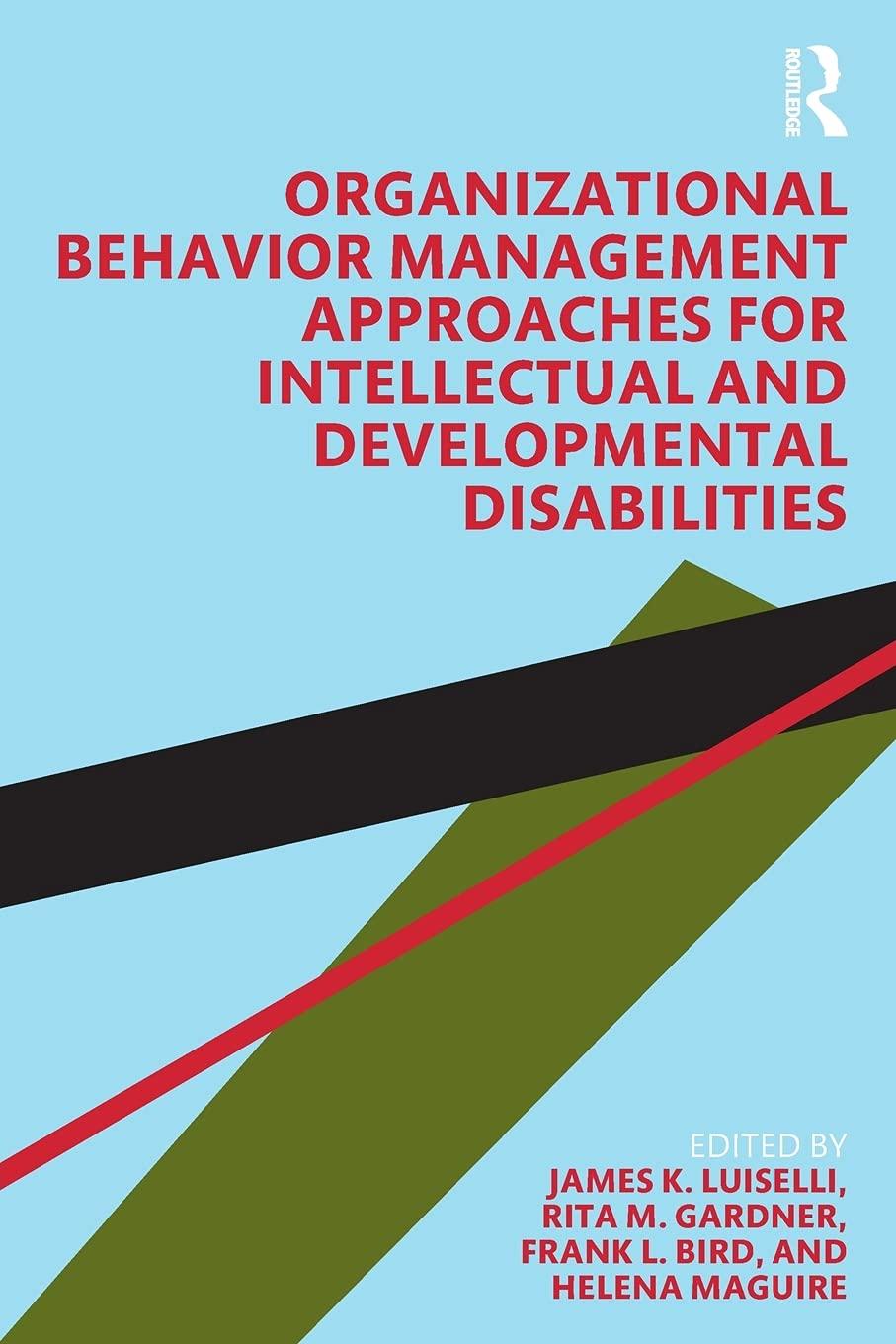 organizational behavior management approaches for intellectual and developmental disabilities 1st edition