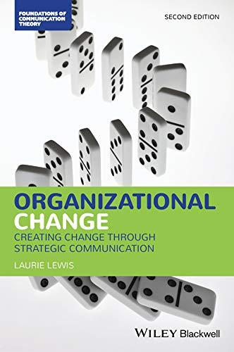 organizational change creating change through strategic communication 2nd edition laurie lewis 1119431247,