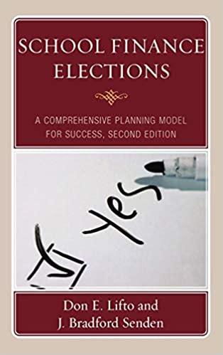 school finance elections 2nd edition don e. lifto, bradford j. senden, daniel a. domenech 1607091488,