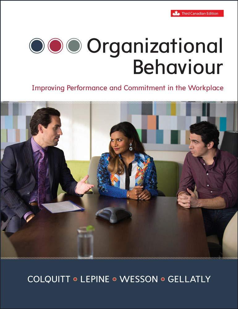 organizational behaviour improving performance and commitment in the workplace 3rd canadian edition jason a.