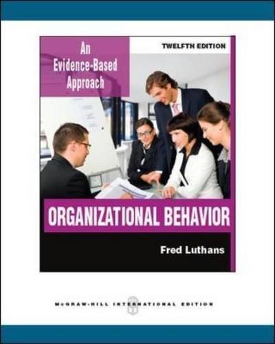 organizational behavior an evidence based approach 12th international edition fred luthans 0071289399,