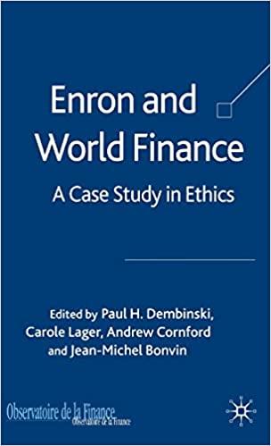enron and world finance a case study in ethics 1st edition p. dembinski, c. lager, a. cornford, j. bonvin