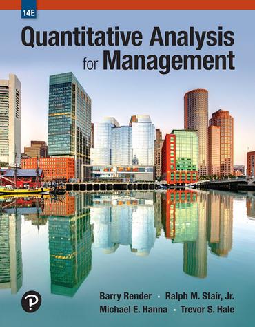quantitative analysis for management 14th edition barry render, ralph m. stair, michael e. hanna, trevor s.