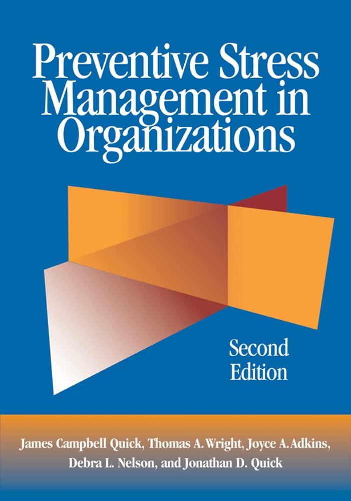 preventive stress management in organizations 2nd edition james campbell quick, thomas a. wright, joyce a.