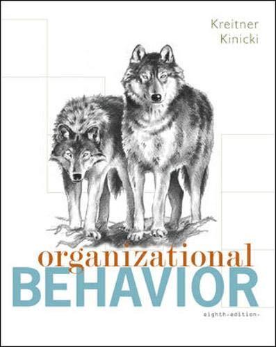 organizational behavior 8th edition robert kreitner, angelo kinicki 007338125x, 978-0073381251