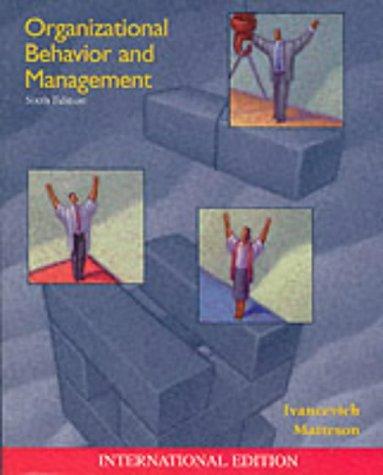 organizational behavior and management 6th international edition john ivancevich, michael matteson
