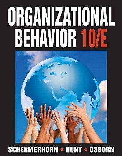 organizational behavior 10th edition john r. schermerhorn jr, hunt, richard n. osborn 0470086963,