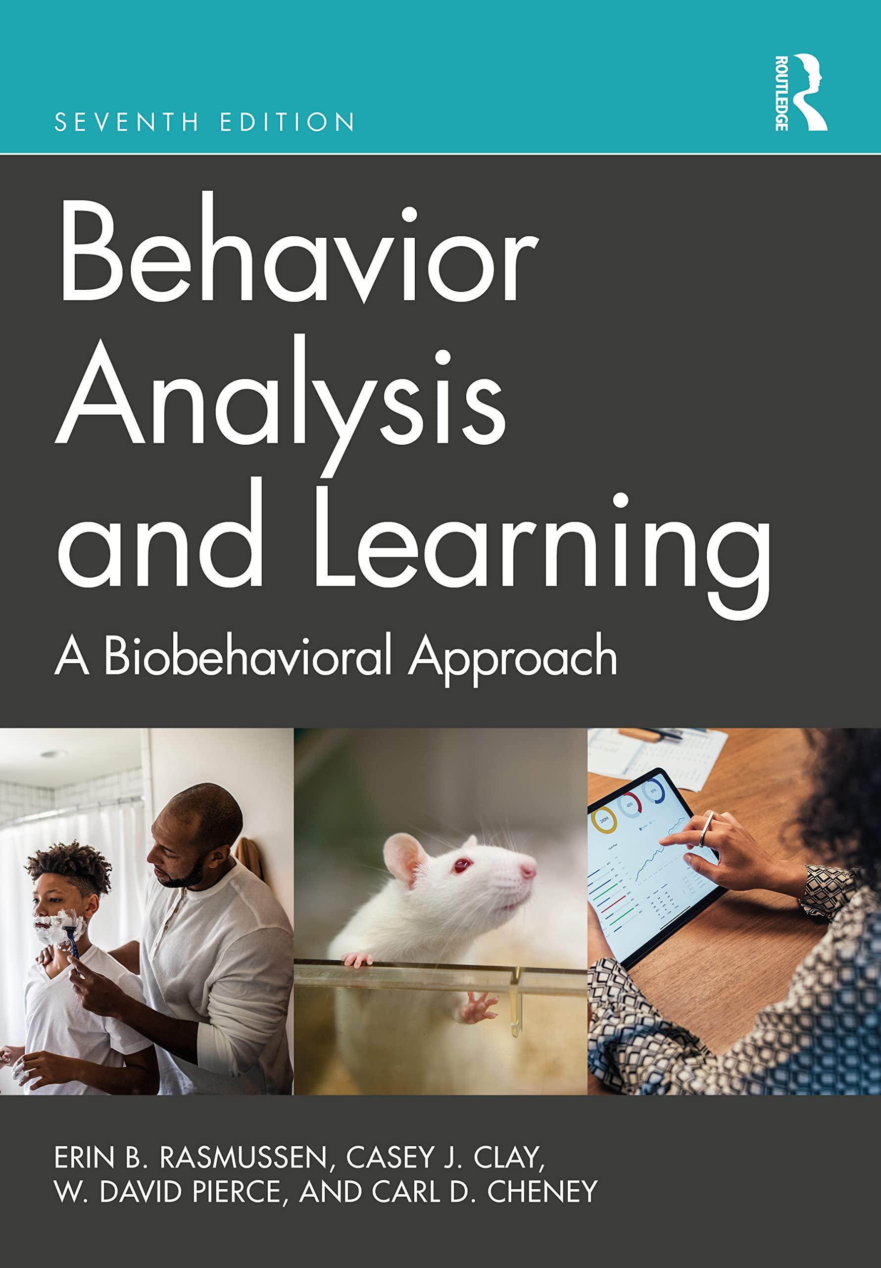 behavior analysis and learning a biobehavioral approach 7th edition erin b. rasmussen, casey j. clay, w.