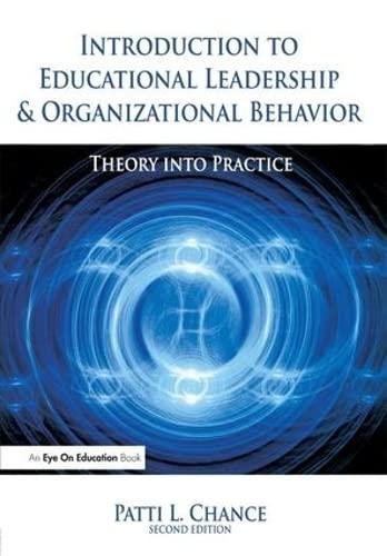 introduction to educational leadership and organizational behavior theory into practice 2nd edition patti