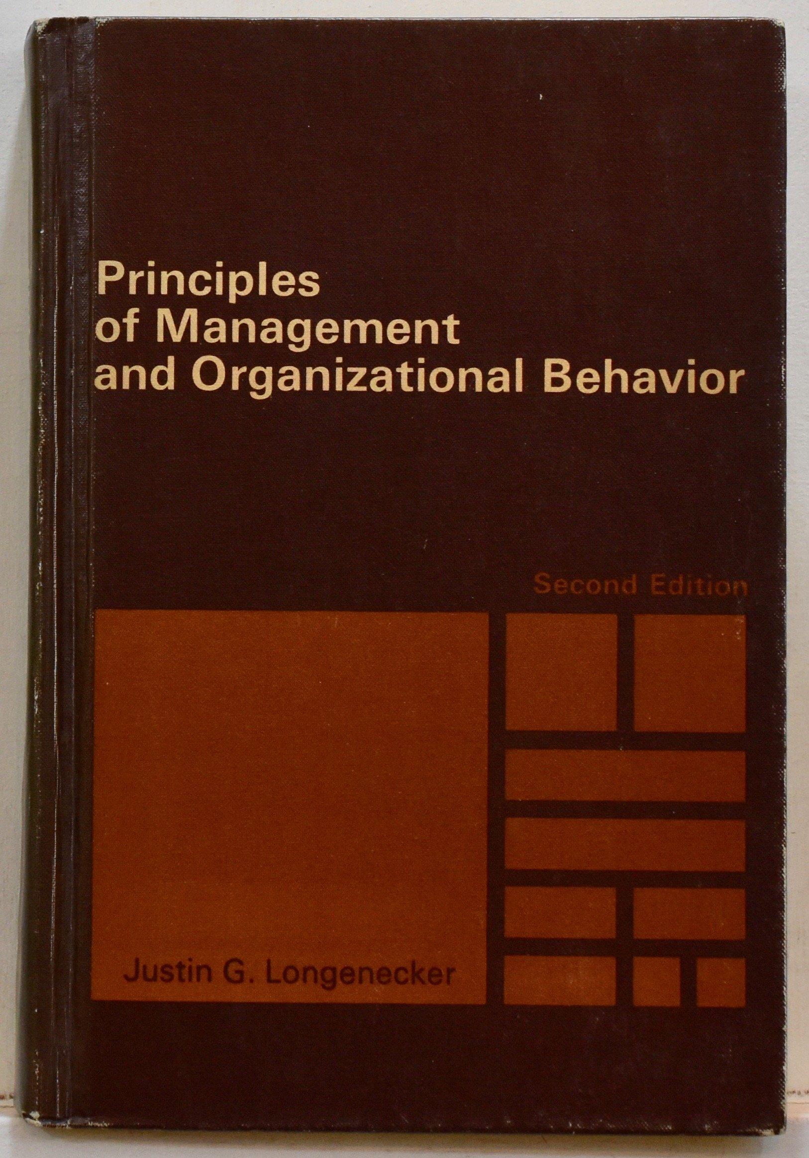 principles of management and organizational behavior 2nd edition justin g. longenecker 067509576x,