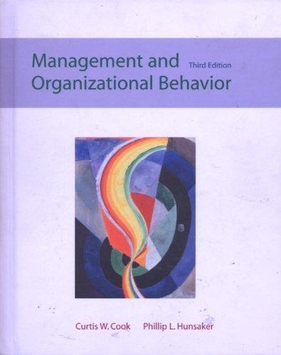 management and organizational behavior 3rd edition curtis w. cook, phillip l. hunsaker, hunsaker cook, robert