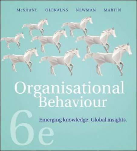 organizational behavior 6th edition steven mcshane, mara olekalns, alex newman, angela martin 1760421642,