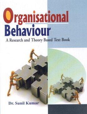 organisational behaviour a research and theory based text book 1st edition dr. sunil kumar 8182203821,