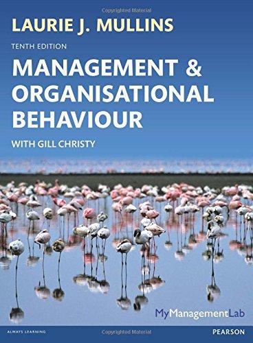 management and organisational behavoiur 10th edition lourie j. mullins, gill christy 0273792644,