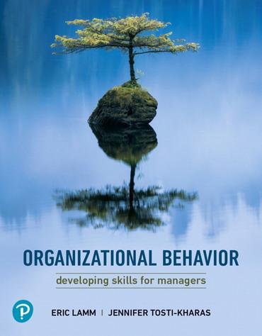 organizational behavior developing skills for managers 1st edition eric lamm, jennifer tosti-kharas
