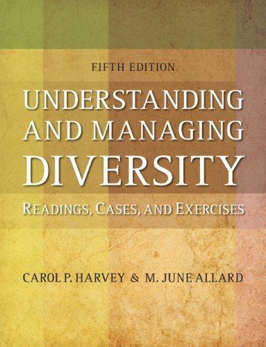 understanding and managing diversity 5th edition carol p. harvey, m. june allard 0132553112, 9780132553117