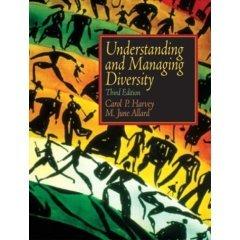 understanding and managing diversity readings cases and exercises 3rd edition harvey carol p., allard m.