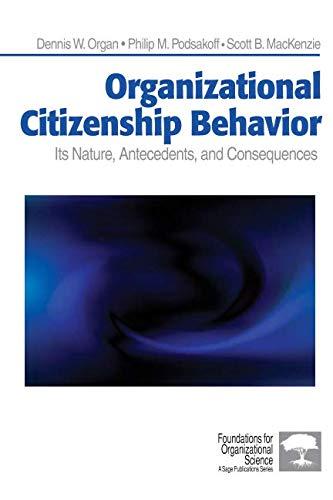 organizational citizenship behavior its nature antecedents and consequences 1st edition dennis organ, philip