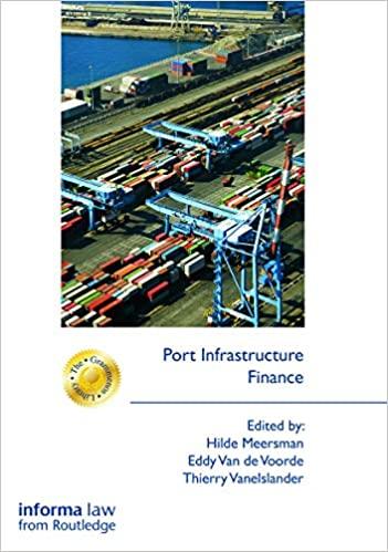 port infrastructure finance 1st edition hilde meersman, eddy van de voorde, thierry vanelslander 0415720060,