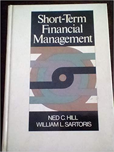 short term financial management 1st edition ned c hill 0023548207, 978-0023548208