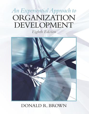 an experiential approach to organization development 8th edition donald brown 0136106897, 978-0136106890