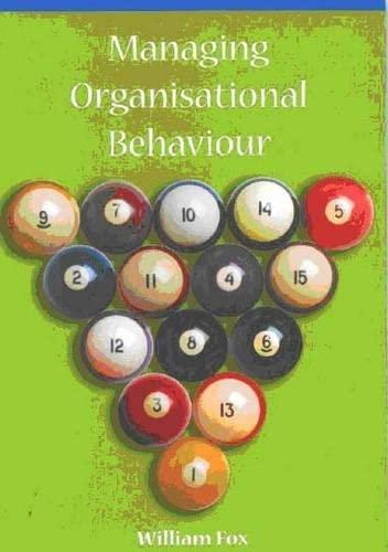 managing organisational behaviour 1st edition william fox 0702171980, 978-0702171987