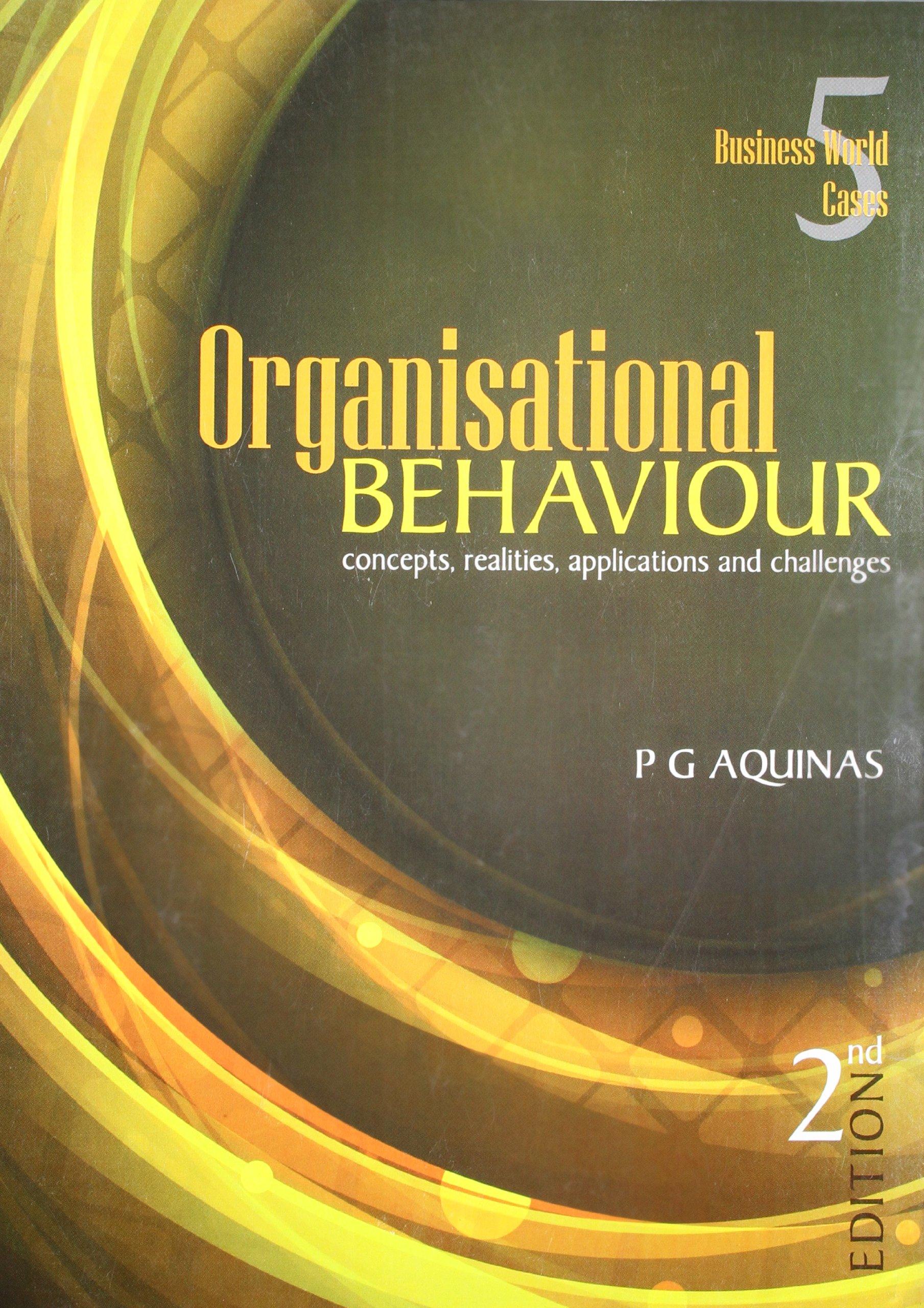 organisational behaviour 2nd edition p. g. aquinas 9350621363, 978-9350621363