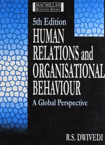 human relations and organisational behaviour 5th edition r.s. dwivedi 0333933303, 978-0333933305