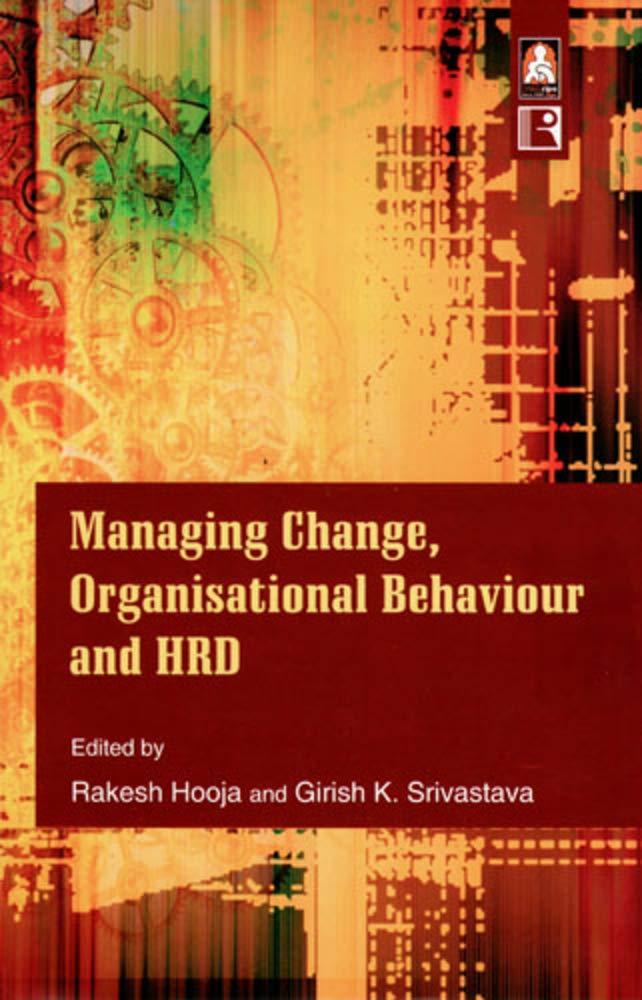 managing change organisational behaviour and hrd 1st edition rakesh hooja, girish k. srivastava 813160232x,
