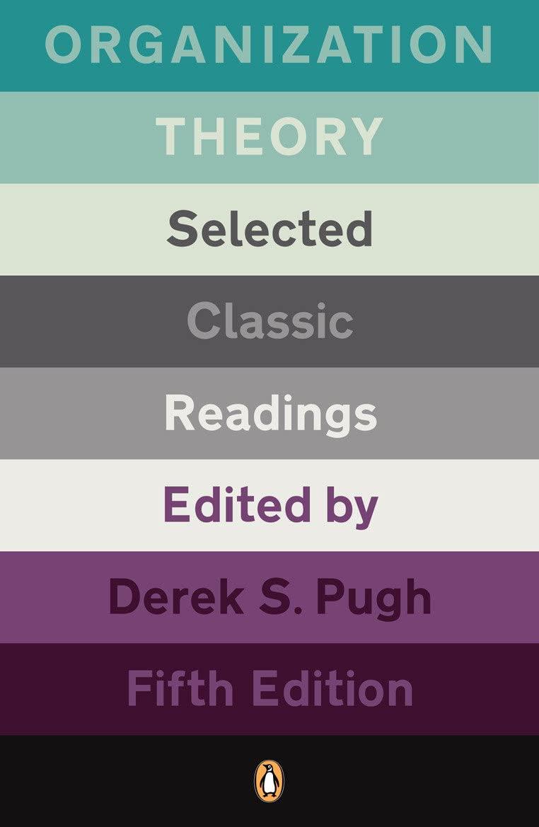 organization theory selected classic readings 5th edition derek s. pugh 0141032707, 978-0141032702