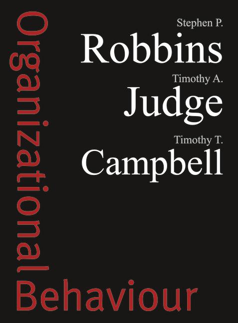 organizational behaviour 1st edition stephen p. robbins, timothy a. judge, dr timothy campbell, timothy