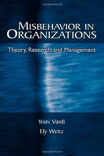 misbehavior in organizations theory research and management 1st edition yoav vardi, ely weitz 0805843329,