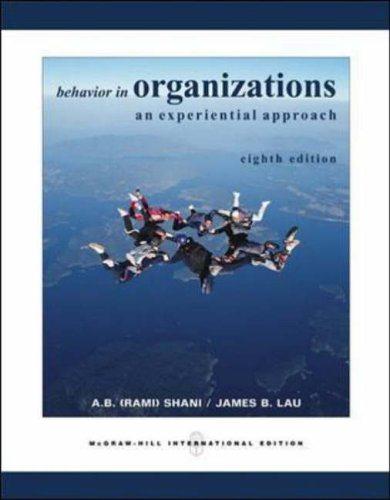 behavior in organizations 8th international edition abraham b. shani, james b. lau 007123845x, 9780071238458