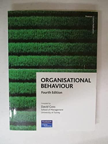organisational behaviour 4th edition david goss 1847764231, 9781847764232