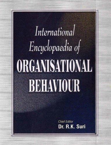 international encyclopaedia of organisational behaviour 1st edition dr. r k suri 8182742579, 978-8182742574