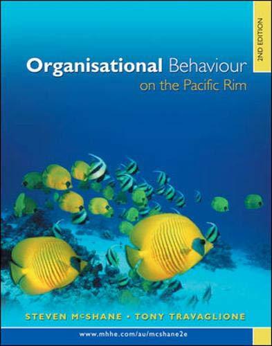 organisational behaviour on the pacific rim 2nd edition steven mcshane, tony travaglione 0074716581,