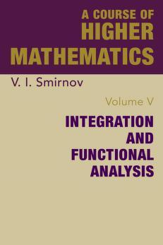 a course of higher mathematics integration and functional analysis volume 5 1st edition v i smirnov, a j