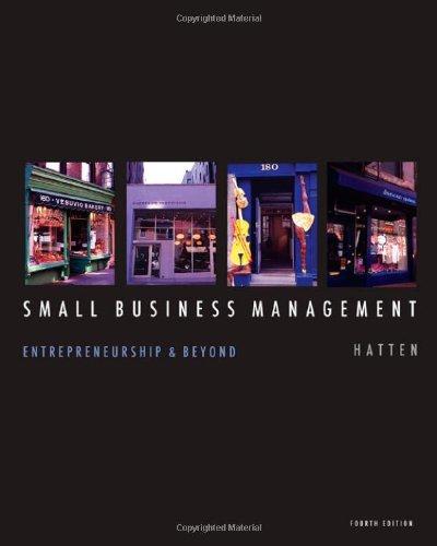 small business management entrepreneurship and beyond 4th edition timothy s. hatten 0618999361, 978-0618999361