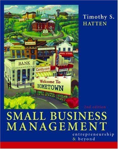 small business management entrepreneurship and beyond 2nd edition timothy s. hatten 0618128484, 9780618128488