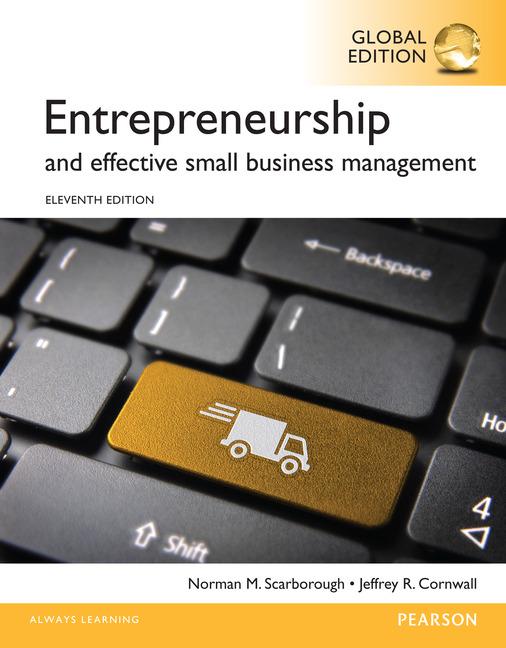 entrepreneurship and effective small business management 11th global edition norman m scarborough 1292060611,