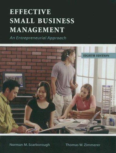 effective small business management an entrepreneurial approach 8th edition norman m. scarborough, thomas w.