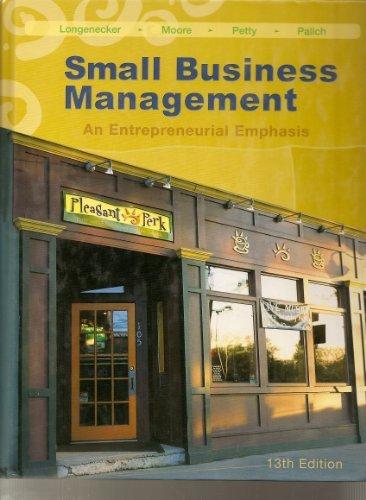 small business management an entrepreneurial emphasis 13th edition justin gooderl longenecker, carlos w.